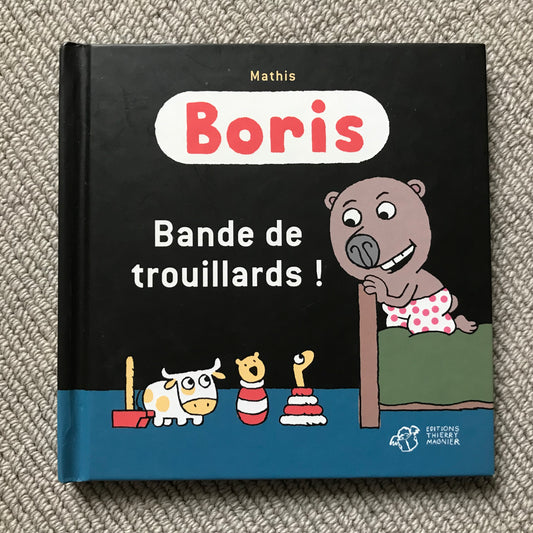 Boris: Bande de trouillards ! - Mathis