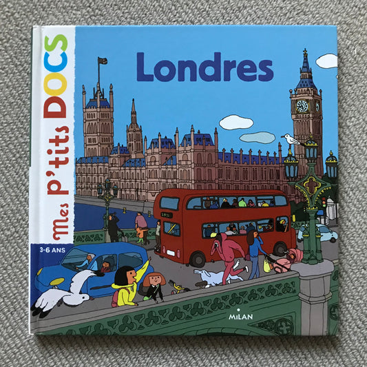 Mes p’tits docs: Londres