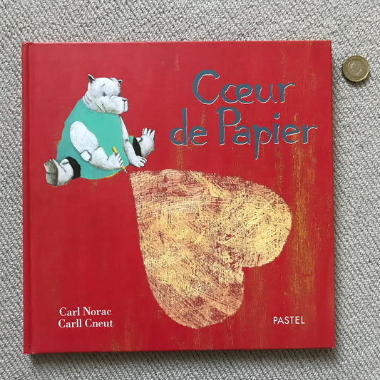 Coeur de papier - C. Norac & C. Cneut