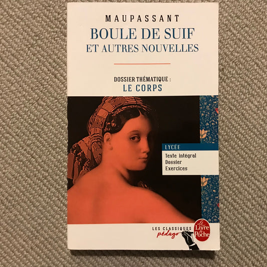 Maupassant de, Guy - Boule de suif et autres nouvelles