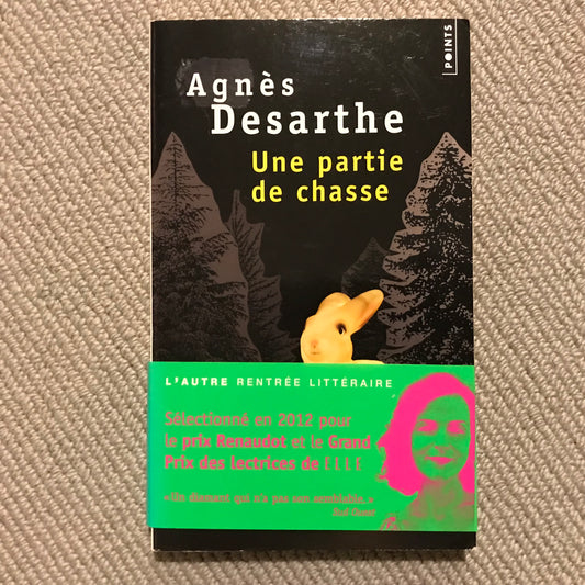 Desarthe, Agnès - Une partie de chasse