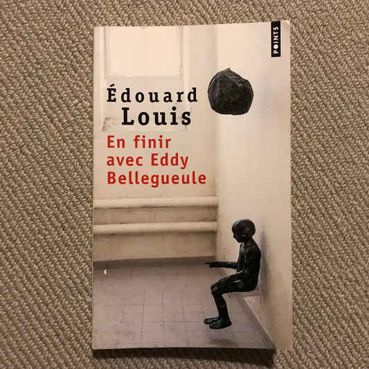 Louis, Edouard - En finir avec Eddy Bellegueule