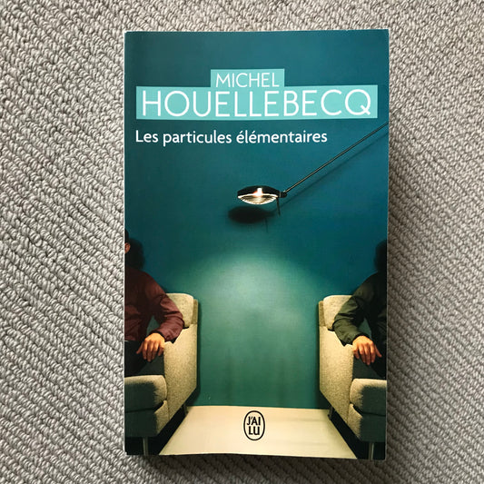 Houellebecq, Michel - Les particules élémentaires