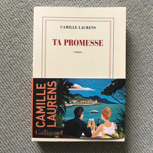 Laurens, Camille - Ta promesse