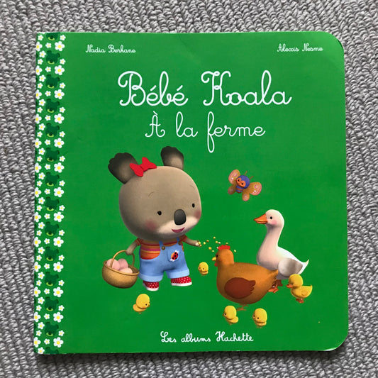 Bébé Koala - À la ferme - N. Berkane & A. Nesme