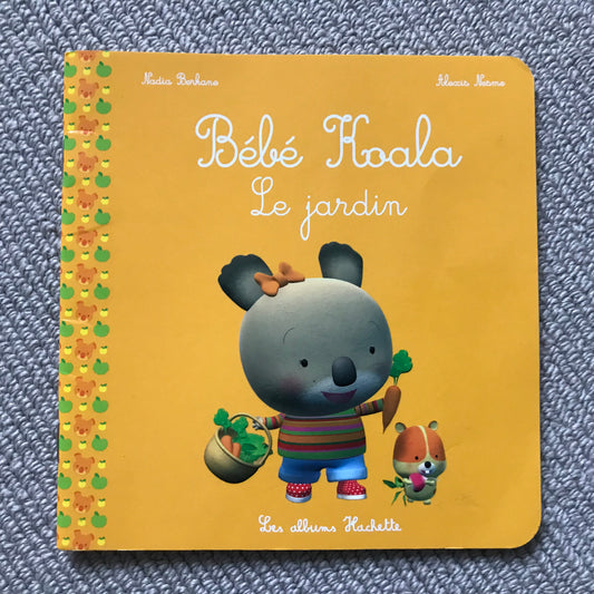 Bébé Koala - Le jardin - N. Berkane & A. Nesme