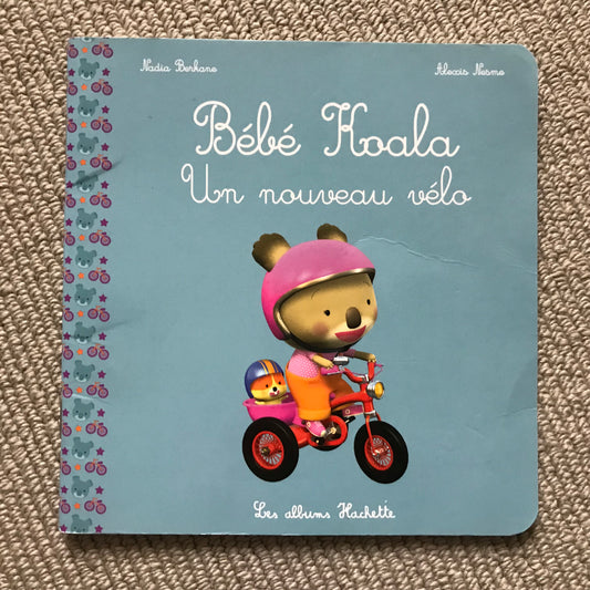 Bébé Koala - Un nouveau vélo - N. Berkane & A. Nesme