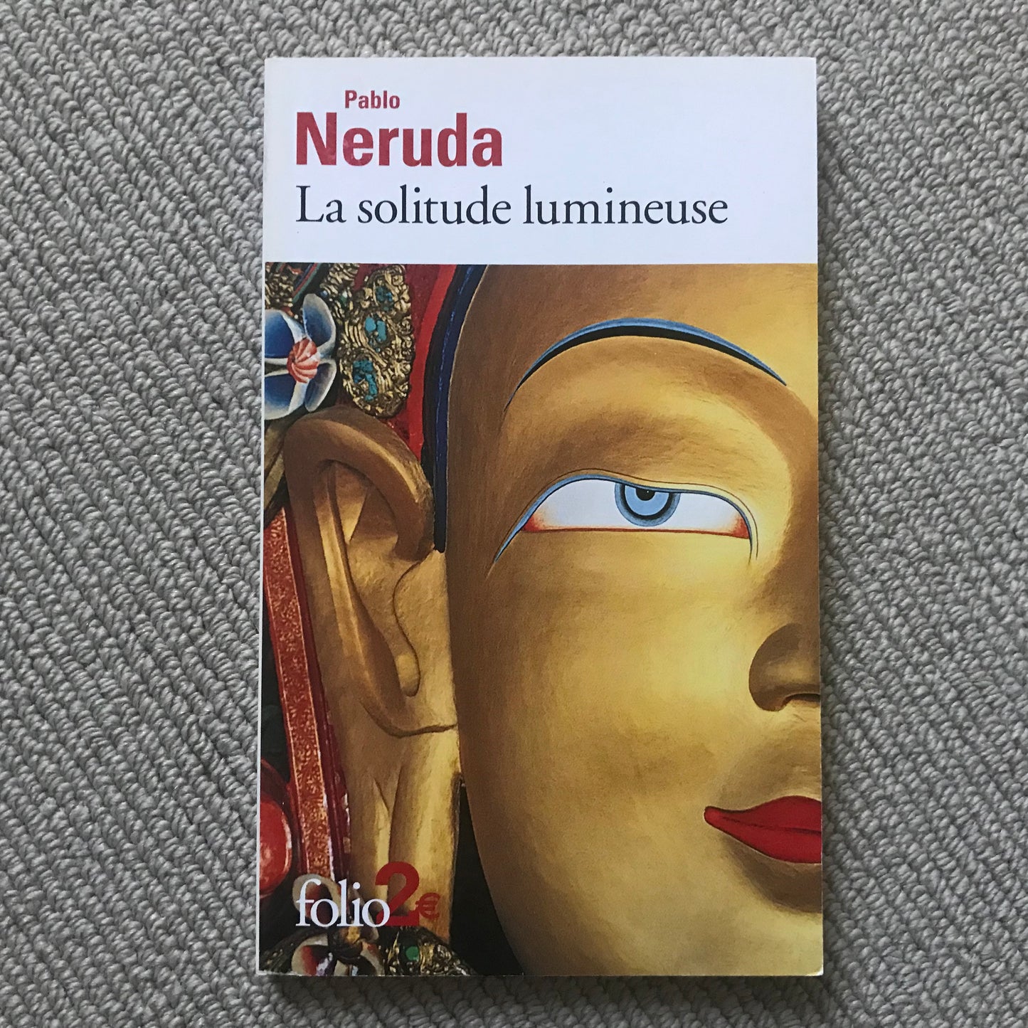 Neruda, Pablo - La solitude lumineuse