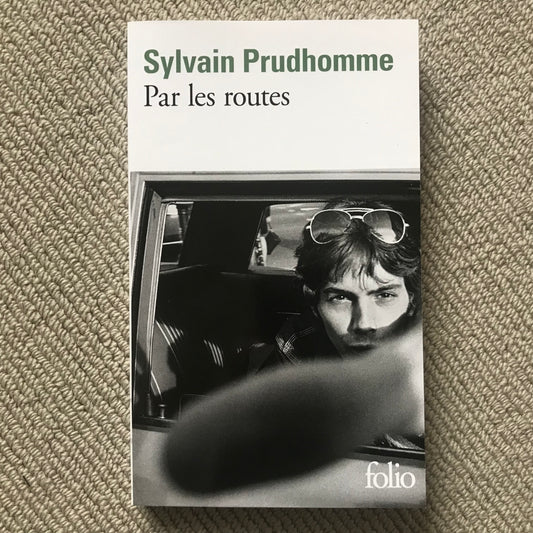 Prudhomme, Sylvain - Par les routes