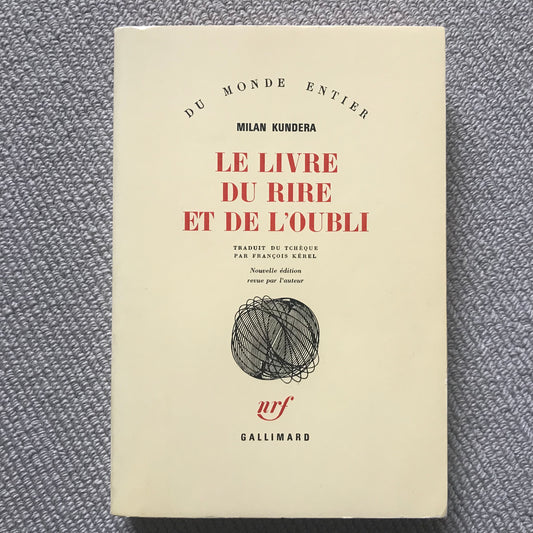 Kundera, Milan - Le livre du rire et de l’oubli