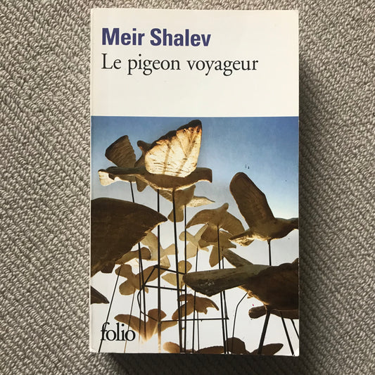 Shalev, Meir - Le pigeon voyageur