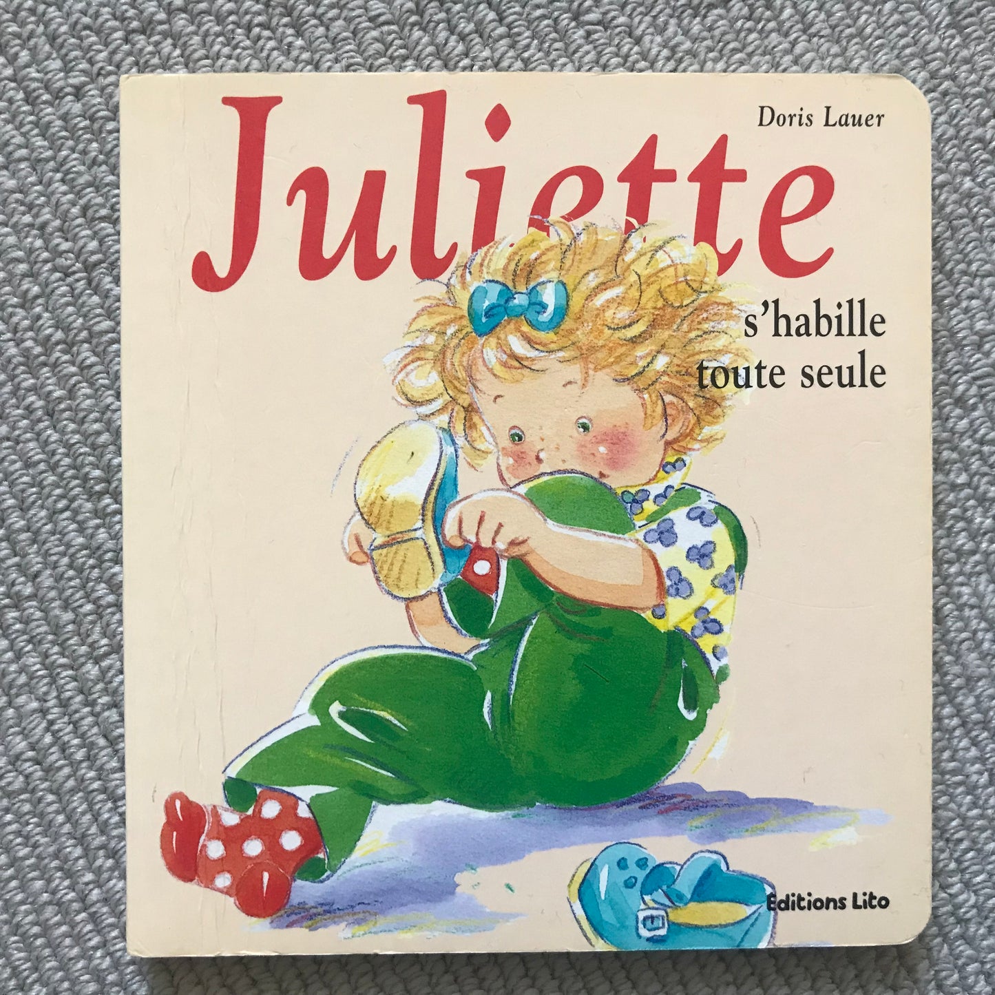 Juliette s’habille toute seule - Doris Lauer