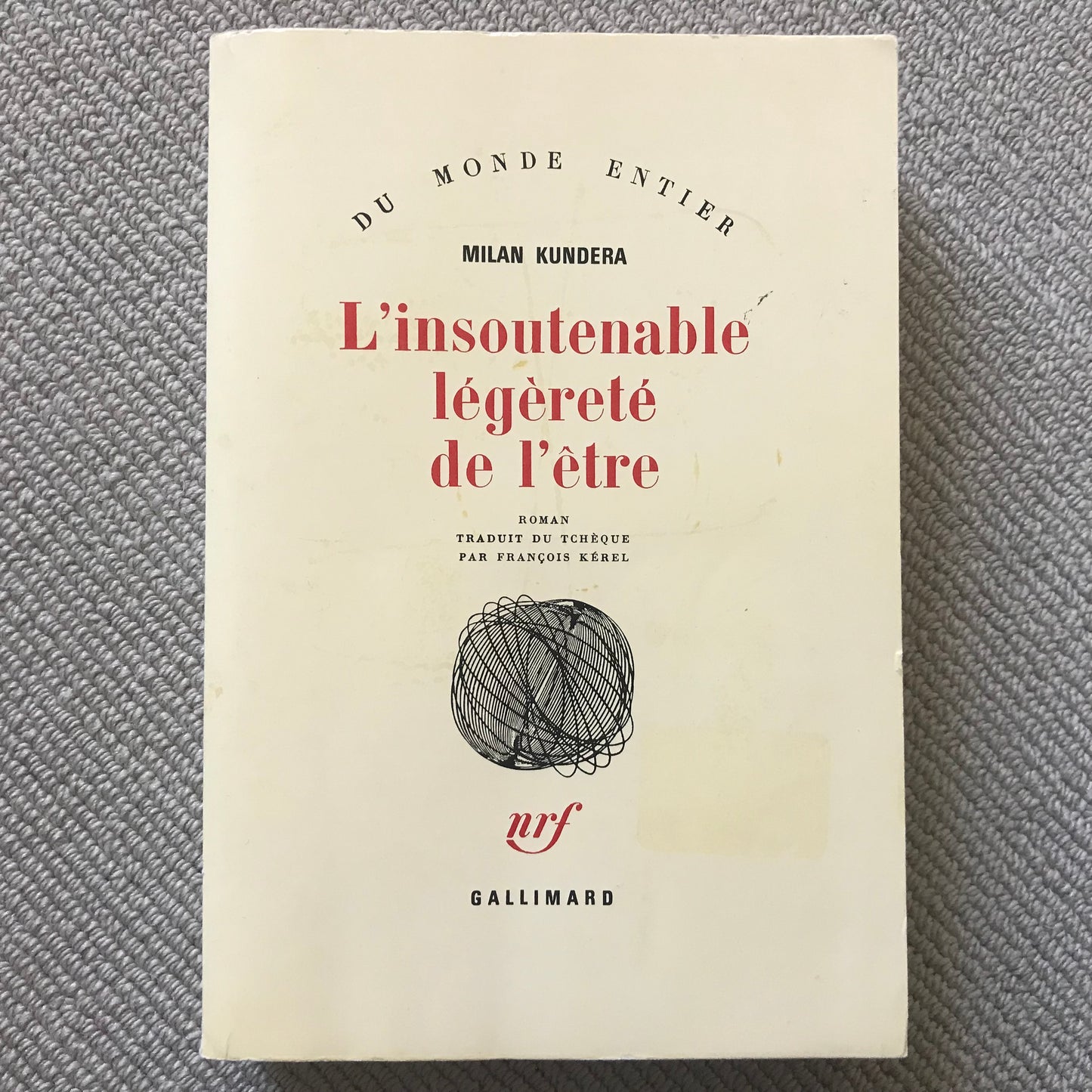 Kundera, Milan - L’insoutenable légèreté de l’être
