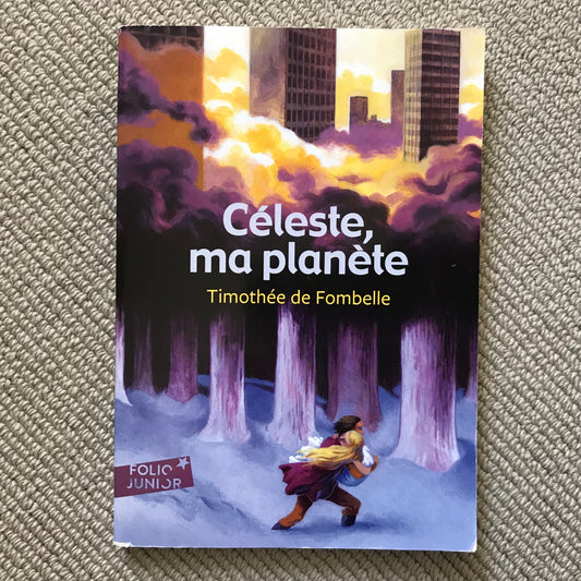 Fombelle de, Timothée - Céleste, ma planète