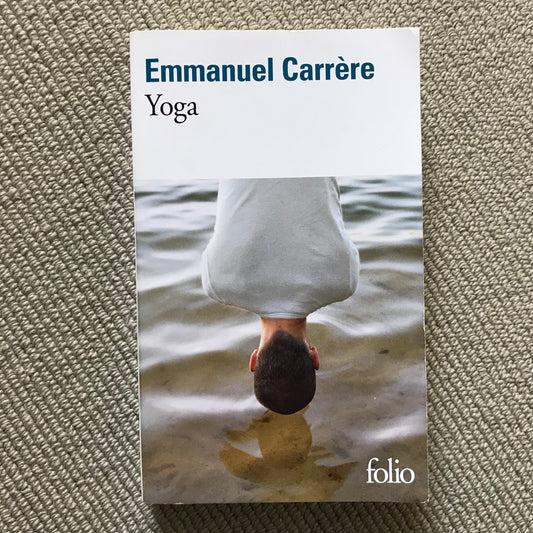 Carrère, Emmanuel - Yoga