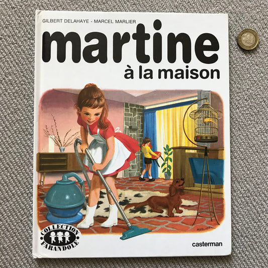 Martine à la maison - G. Delahaye & M. Marlier