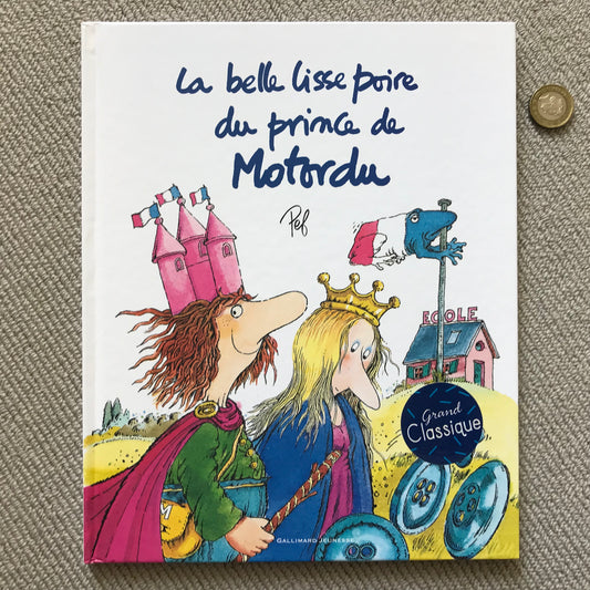 Pef - La belle lisse poire du prince de Motordu (album)