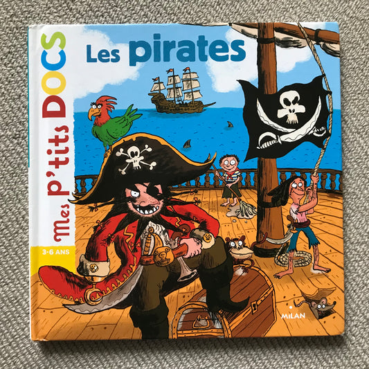 Mes p’tits docs: Les pirates