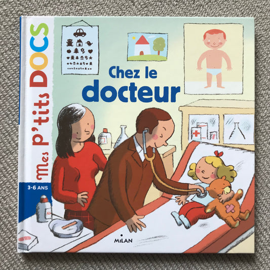 Mes p’tits docs: Chez le docteur