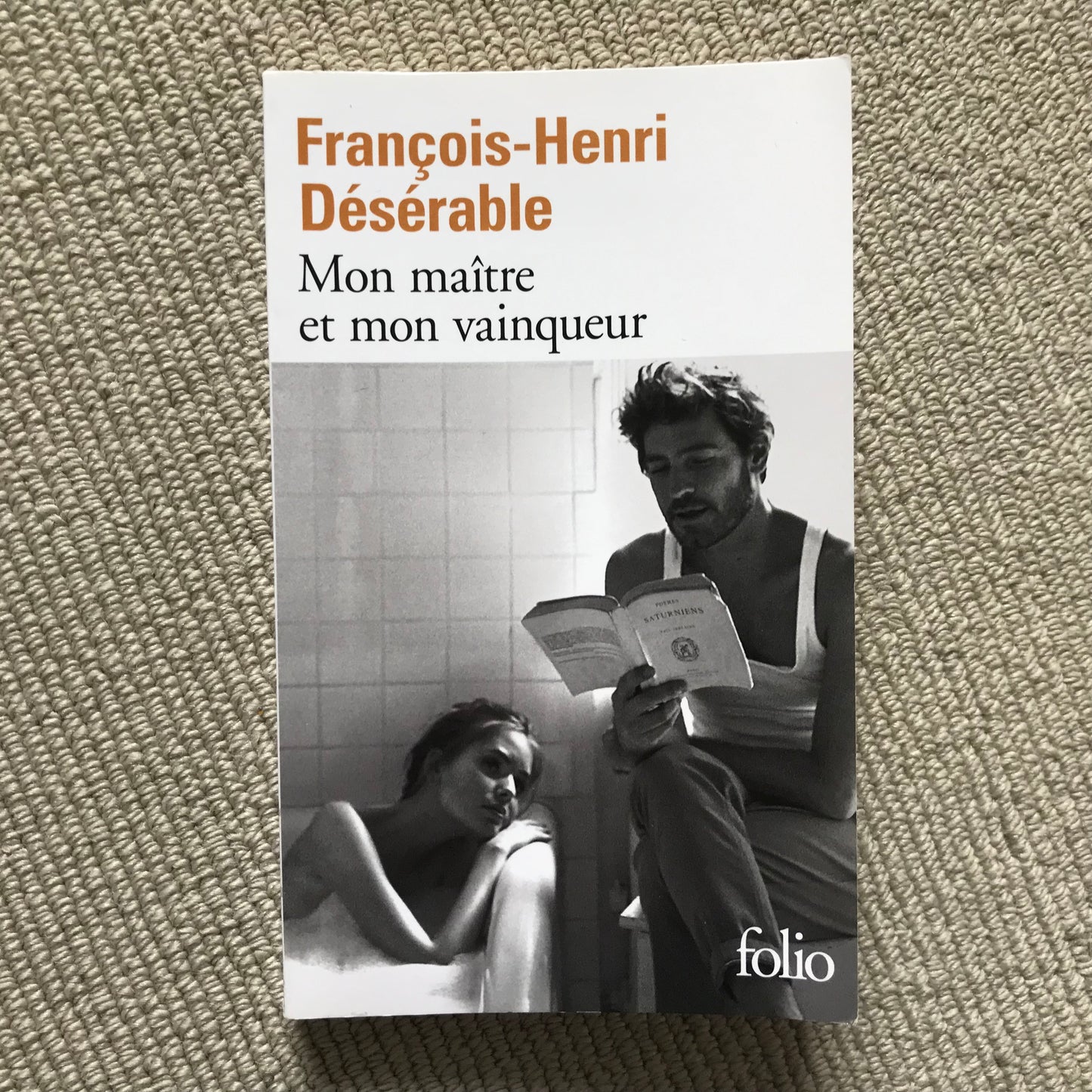 Désérable, François-Henri - Mon maître et mon vainqueur
