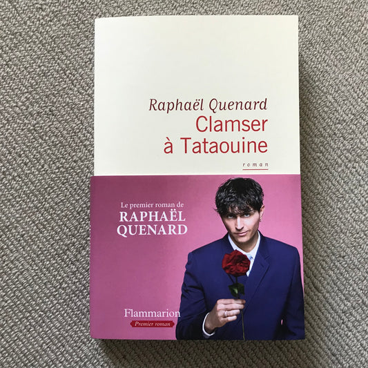 Quenard, Raphaël - Clamser à Tataouine