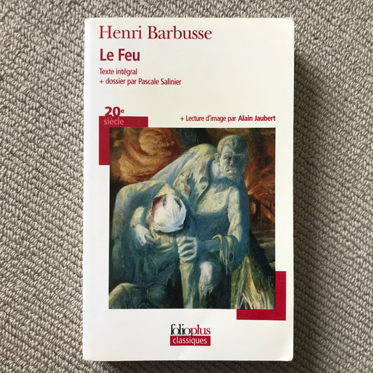 Barbusse, Henri - Le feu