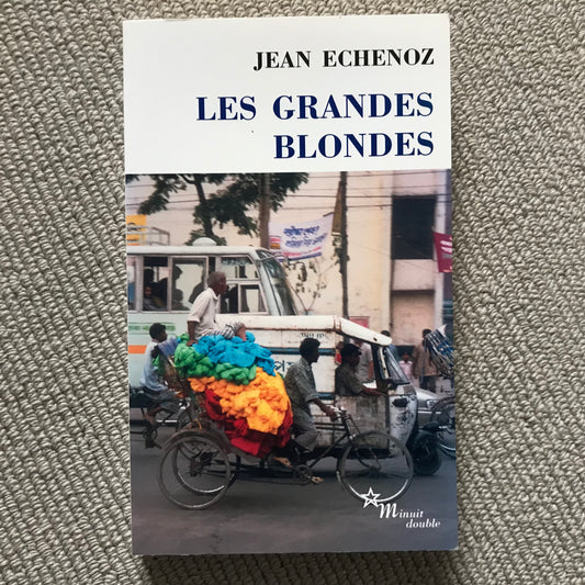 Echenoz, Jean - Les grandes blondes