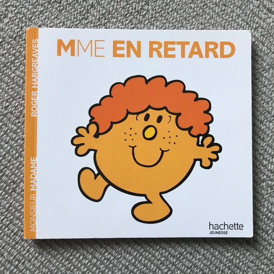 Monsieur Madame, Mme En retard - Hargreaves R.