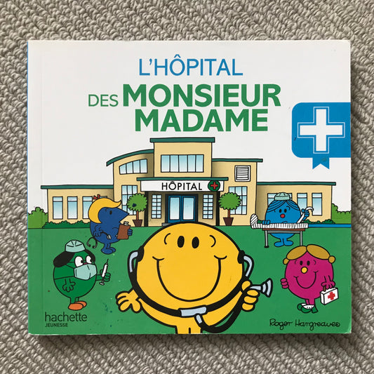 Monsieur Madame, l’hôpital des Monsieur Madame - Hargreaves R.