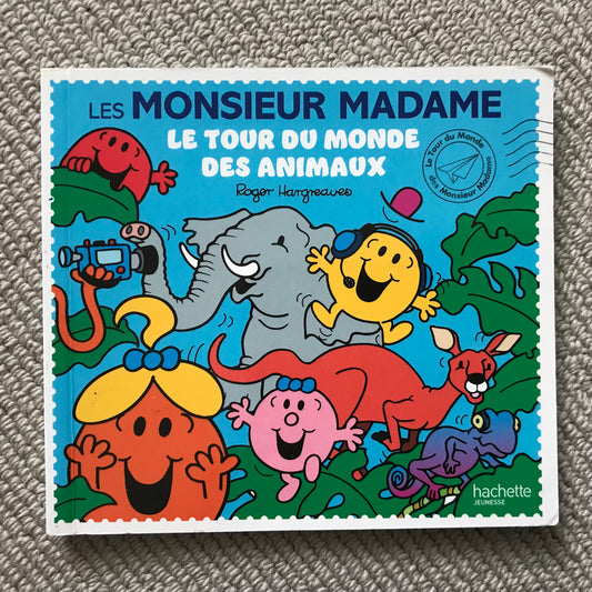 Monsieur Madame, Le tour du monde des animaux - Hargreaves R.