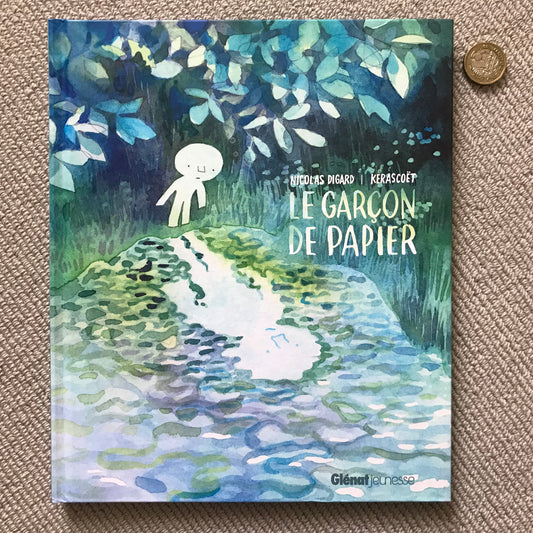 Le garçon de papier - N. D’égard & Kerascoët