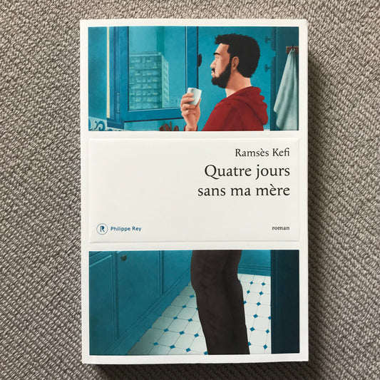 Kefi, Ramsès - Quatre jours sans ma mère