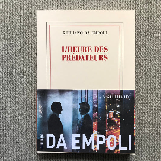 Empoli da, Giuliano - L’heure des prédateurs