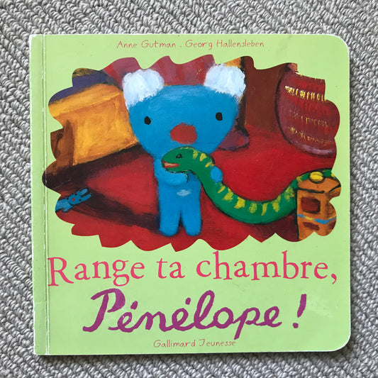 Range ta chambre, Pénélope ! - A. Gutman & G. Hallensleben