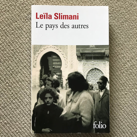 Slimani, Leïla - Le pays des autres