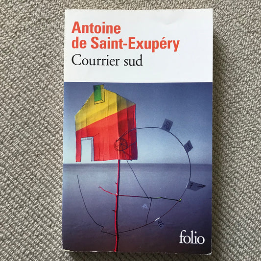 Saint-Exupéry de, Antoine - Courrier sud