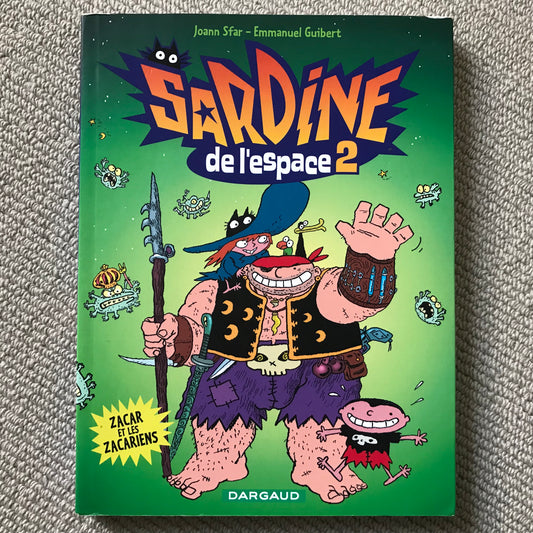 Sfar, J. & Guibert, E. - Sardine de l’espace 2, Zacar et les Zacariens