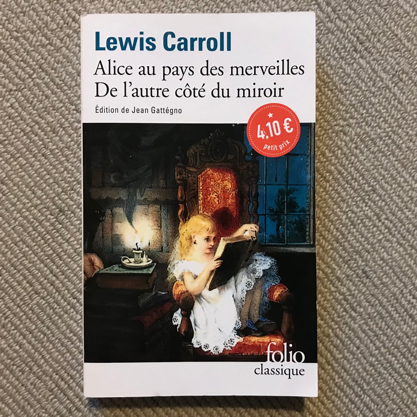 Carroll, Lewis - Alice au pays des merveilles & De l’autre côté du miroir