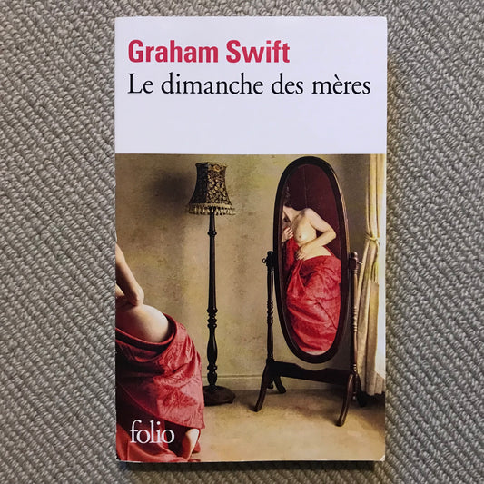 Swift, Graham - Le dimanche des mères