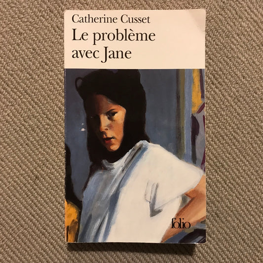 Cusset, Catherine - Le problème avec Jane