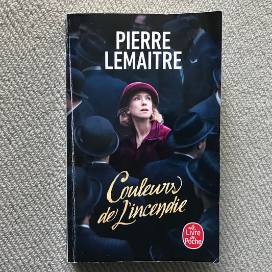 Lemaître, Pierre - Couleurs de l’incendie