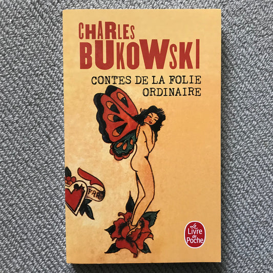 Bukowski, Charles - Contes de la folie ordinaire