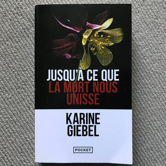 Giebel, Karine - Jusqu’à ce que la mort nous unisse