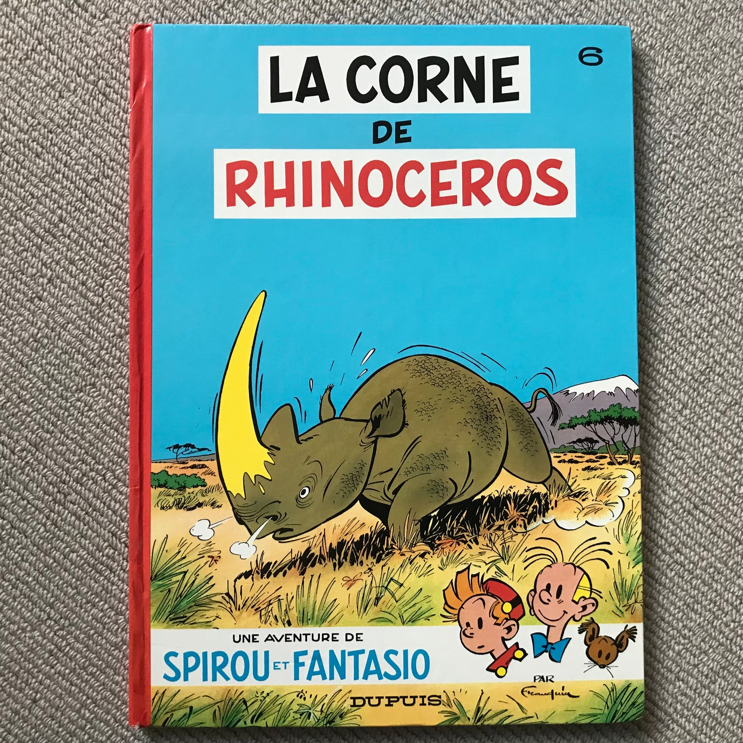 Les aventures de Spirou et Fantasio T06: La corne de rhinocéros  - Franquin