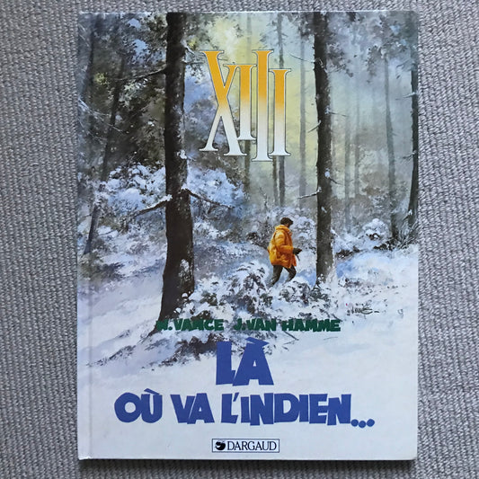 XIII T. 02, Là où va l’Indien - W. Vance & J. Van Hamme