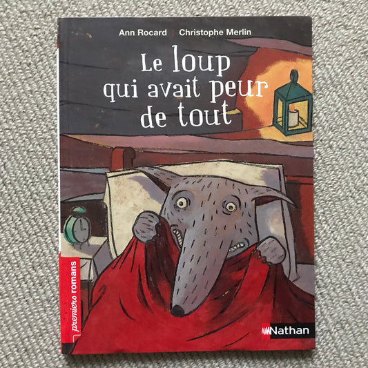 Le loup qui avait peur de tout - A. Rocard & C. Merlin