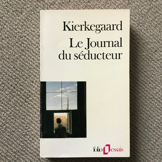 Kierkegaard, Sören - Le Journal du séducteur