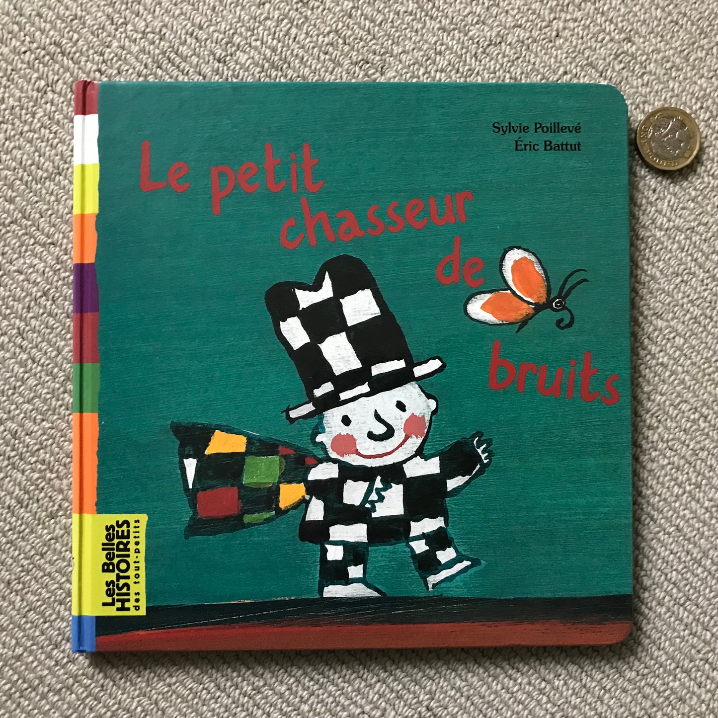 Le petit chasseur de bruits - S. Poillevé & E. Battut