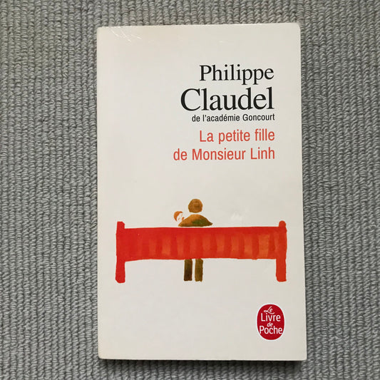 Claudel, Philippe - La petite fille de Monsieur Linh