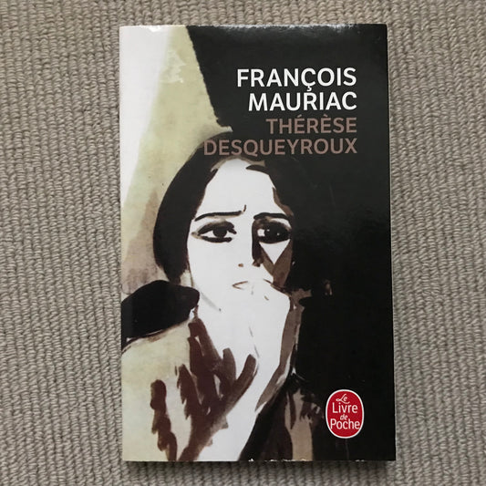 Mauriac, François - Thérèse Desqueyroux